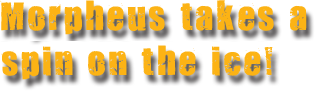 Morpheus Ice